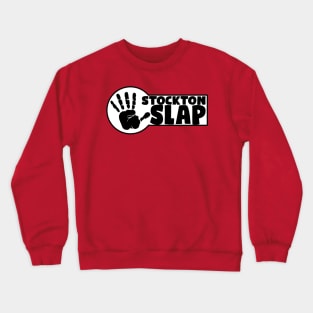 Stockton Slap - The Official Slap From Hell, B**** Crewneck Sweatshirt
